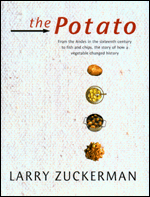 The Potato: How the Humble Spud Rescued the Western World